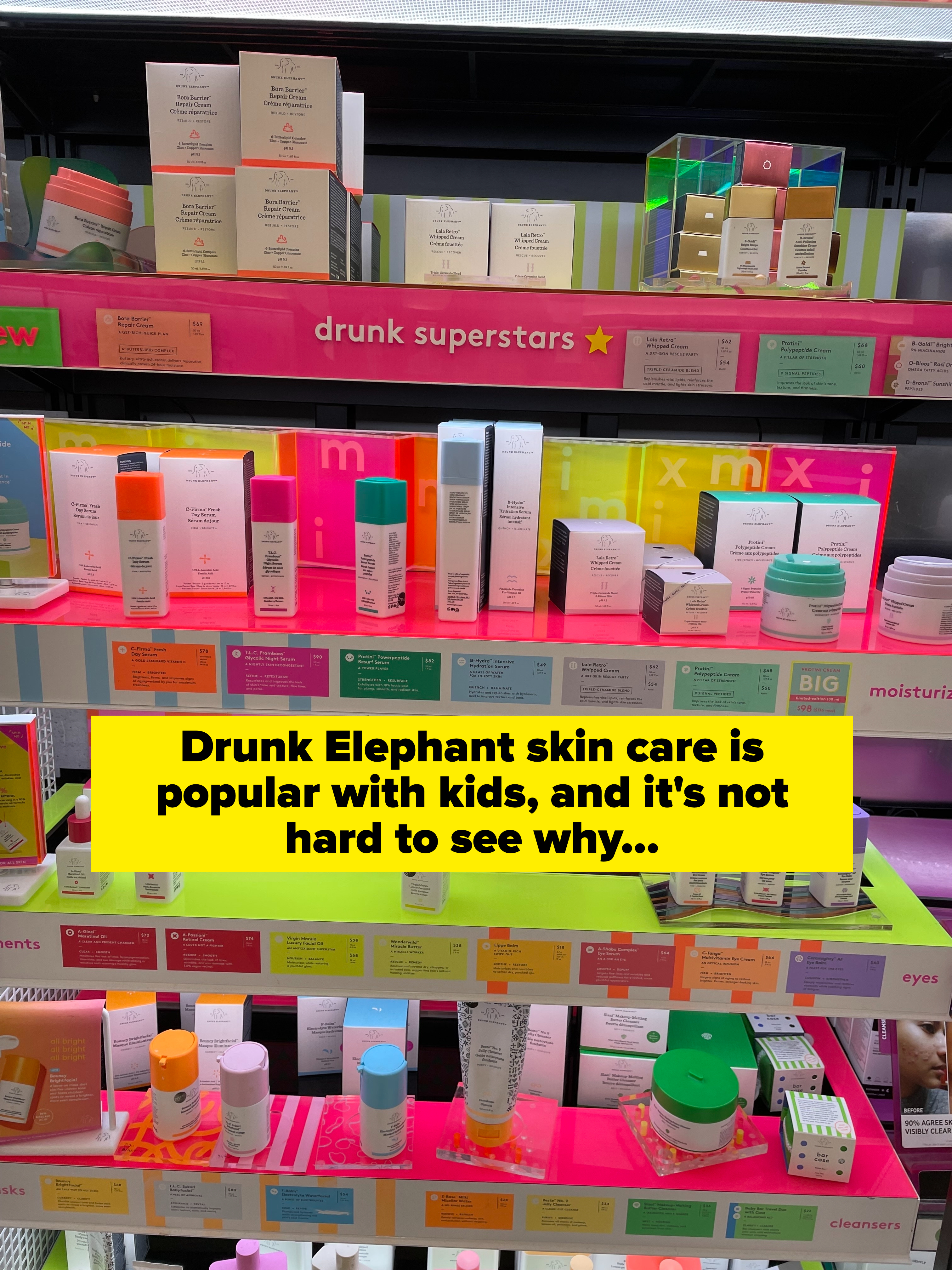 brighly colored drunk elephant display inside Sephora. Drunk elephant is popular with kids and it&#x27;s not hard to see why