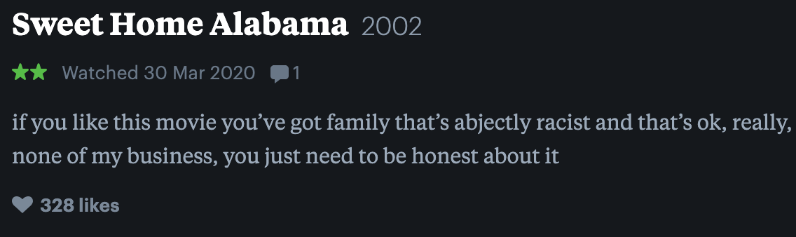 if you like this movie, you&#x27;ve got family that objectly racist and that&#x27;s okay, really, none of my business, you just need to be honest about it