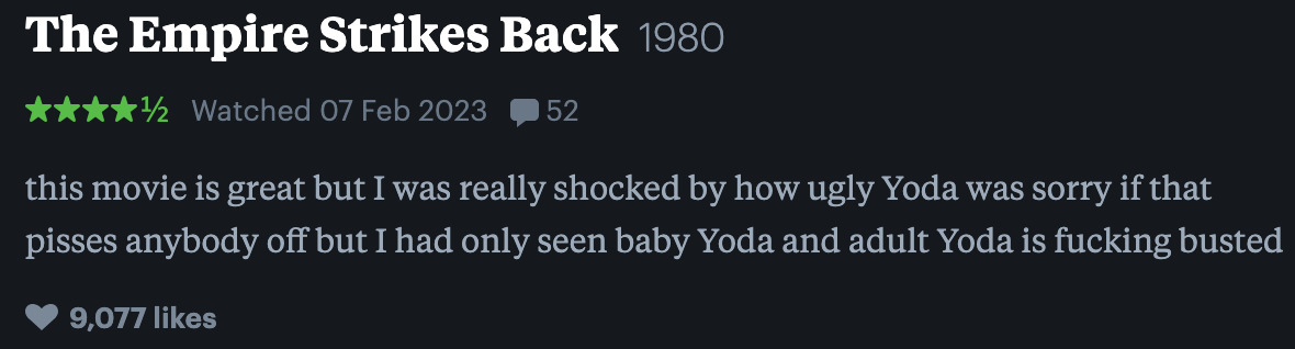 the empire strikes back is a great movie but old yoga is ugly