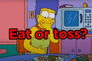 Marge Simpson holding back vomit with "Eat or toss?" written over it