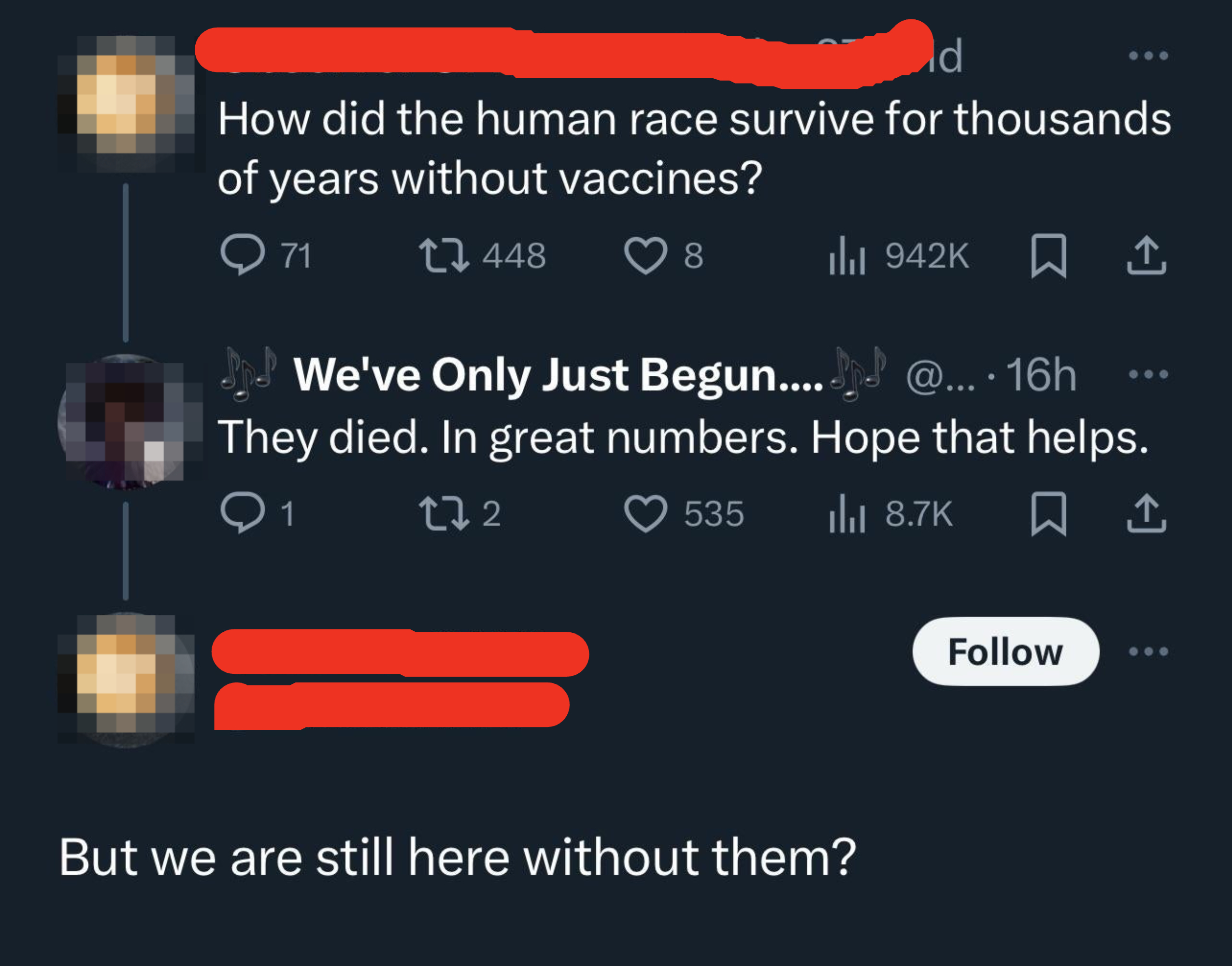 &quot;How did the human race survive for thousands of years without vaccines? &quot;They died, in great numbers,&quot; &quot;But we are still here without them?&quot;
