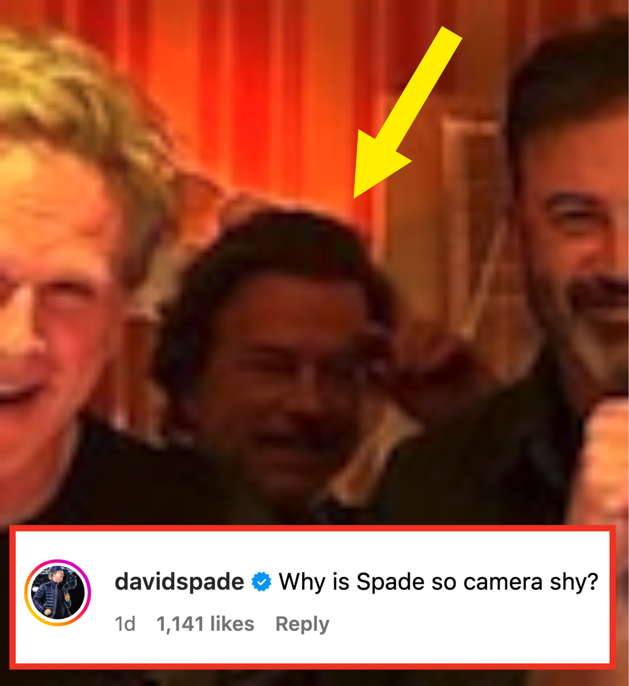 Arrow pointing to David smiling with IG comment, &quot;Why is Spade so camera shy?&quot;