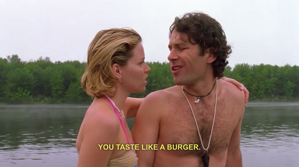 Paul Rudd in Wet Hot American Summer saying &quot;you taste like a burger&quot; to Elizabeth Banks