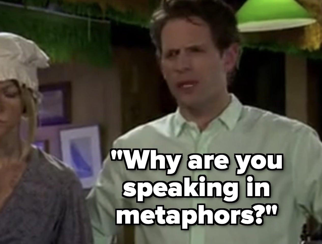 &quot;Why are you speaking in metaphors?&quot;