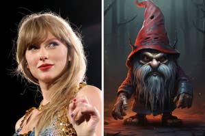 On the left, Taylor Swift, and on the right, a scary gnome in the woods