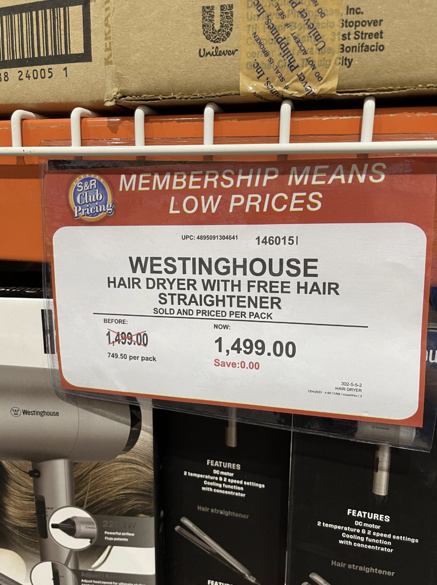 &quot;Membership means low prices: Westinghouse hair dryer with free hair straightener: before, 1,499; now: 1,499; savings: 0&quot; (non-US currency)
