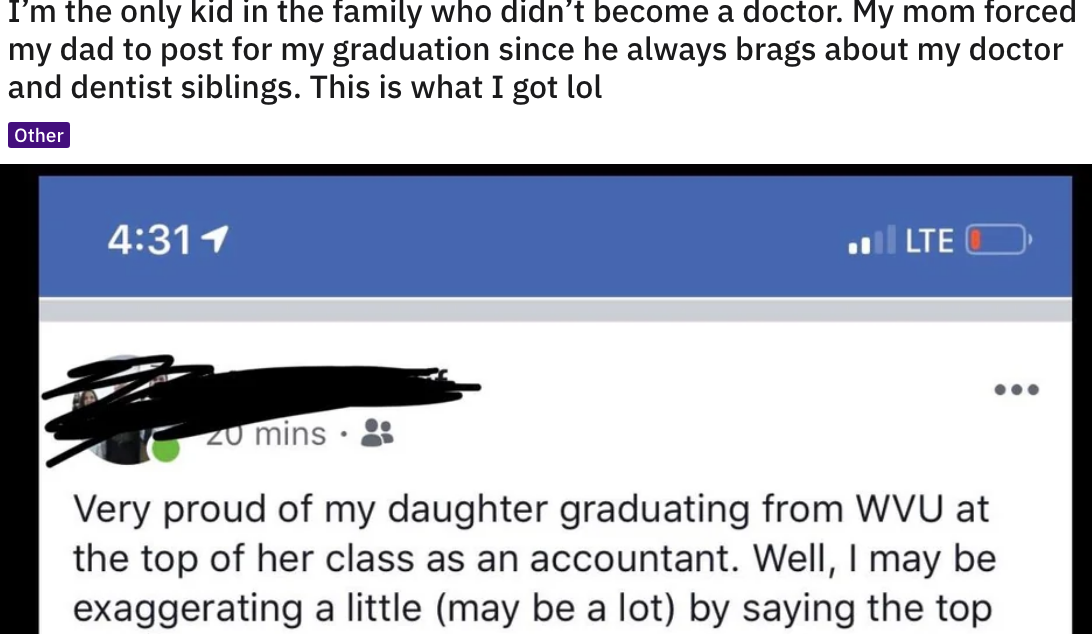 A Facebook post from a father congratulating his daughter for graduating top of her class, then says "I may be exaggerating a little (maybe a lot) by saying the top"