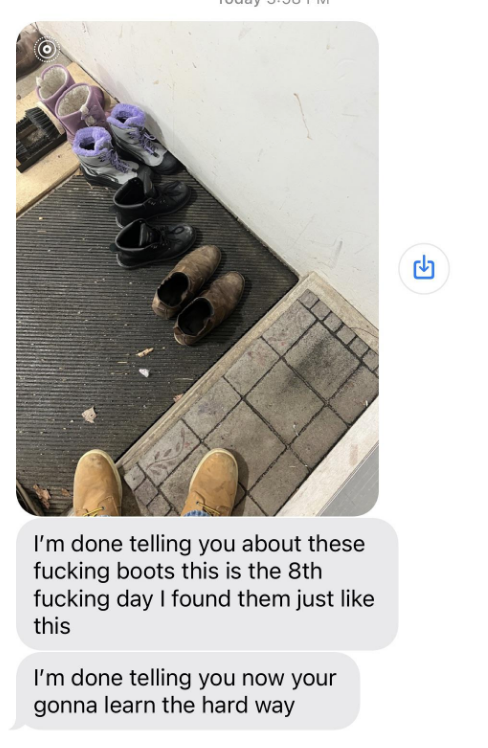 Kids&#x27; boots are lined up outside a door; a father texts his family a picture of the boots and says he&#x27;s sick of seeing the boots there and &quot;you&#x27;re gonna learn the hard way&quot;