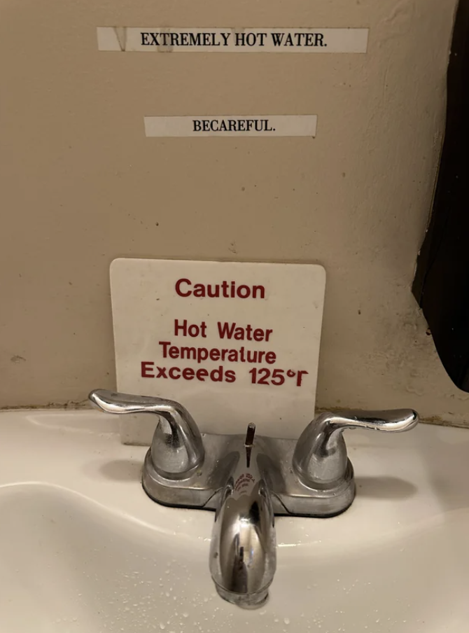 &quot;EXTREMELY HOT WATER&quot;