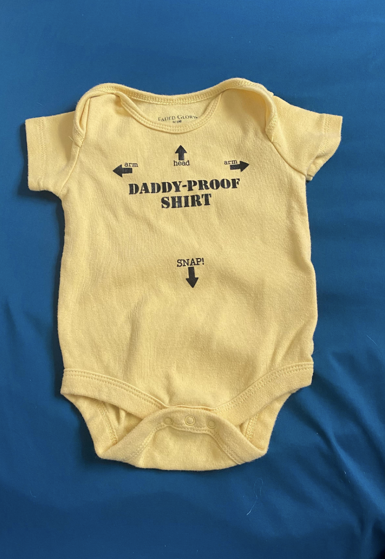 A "Daddy-Proof" onesie