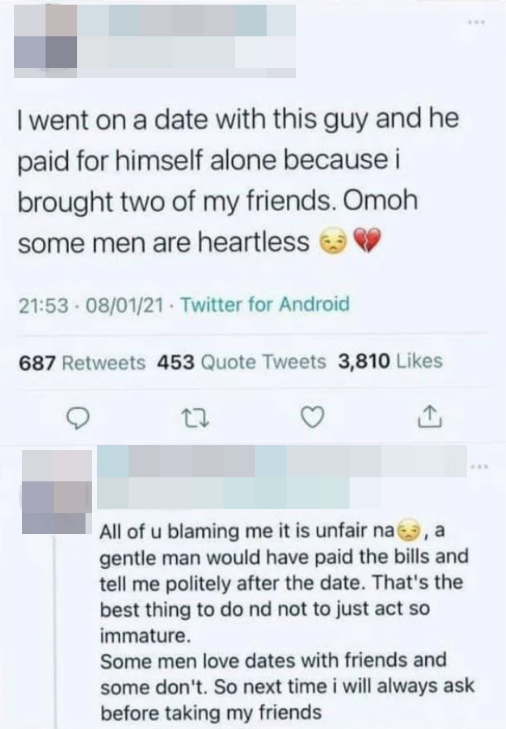 i went on a date and he paid for himself alone because i brought two of my friends, some men are so heartless