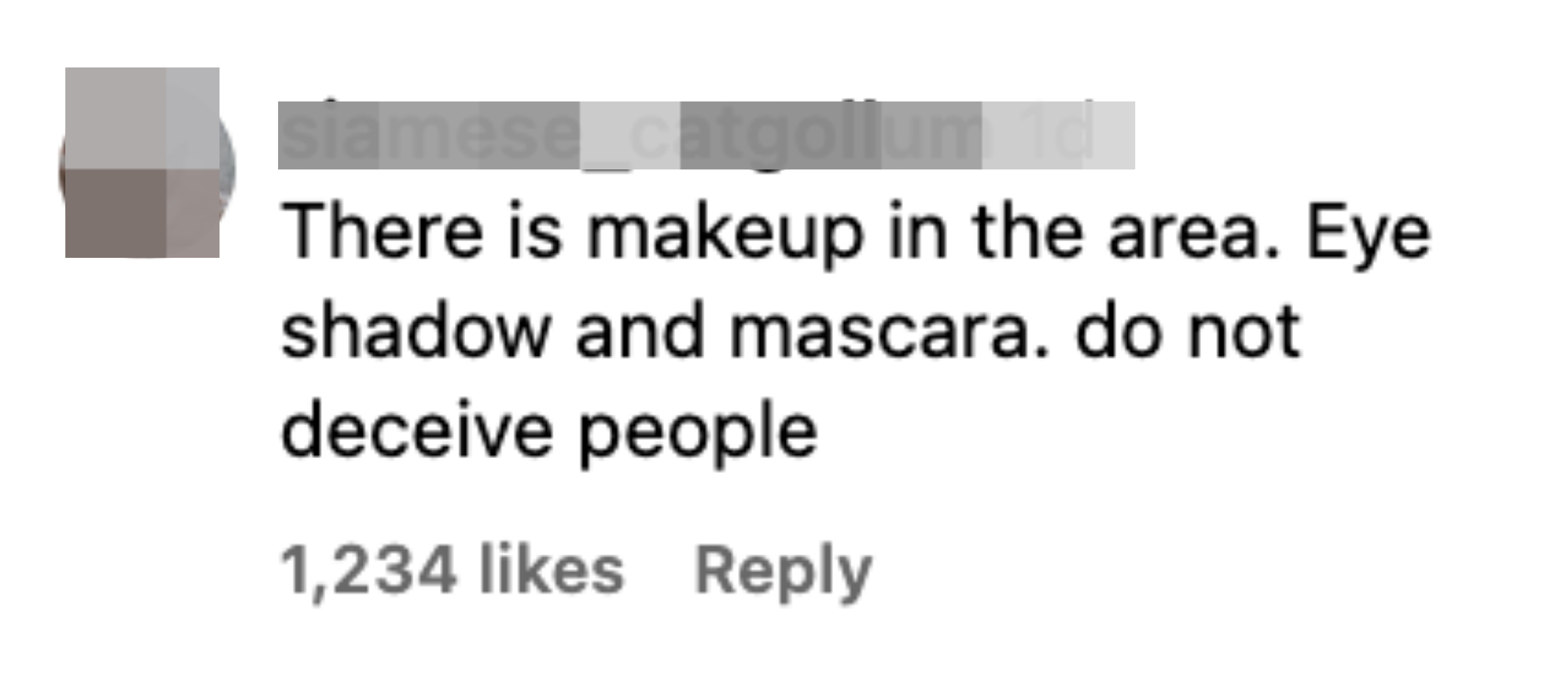 &quot;There is makeup in the area.&quot;