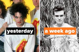 Robert Smith from the Cure with the words "yesterday" over the image, next to him Morrissey with the words "a week ago" over it