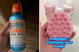 reviewer holding bottle of therabreath oral rinse and reviewer holding pink scalp massager