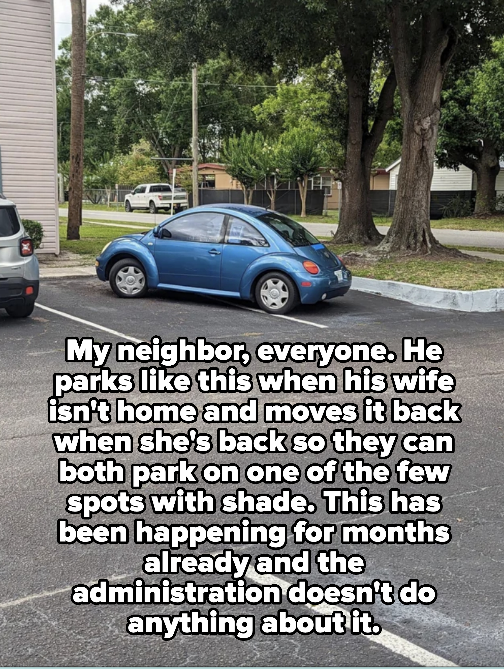 neighbor parks over 2 spots to reserve one for his wife
