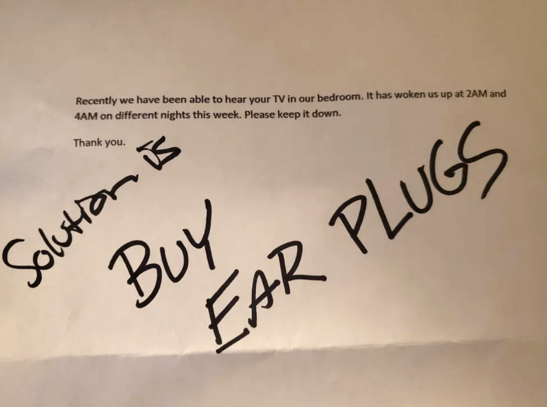 &quot;Solution is buy ear plugs&quot;