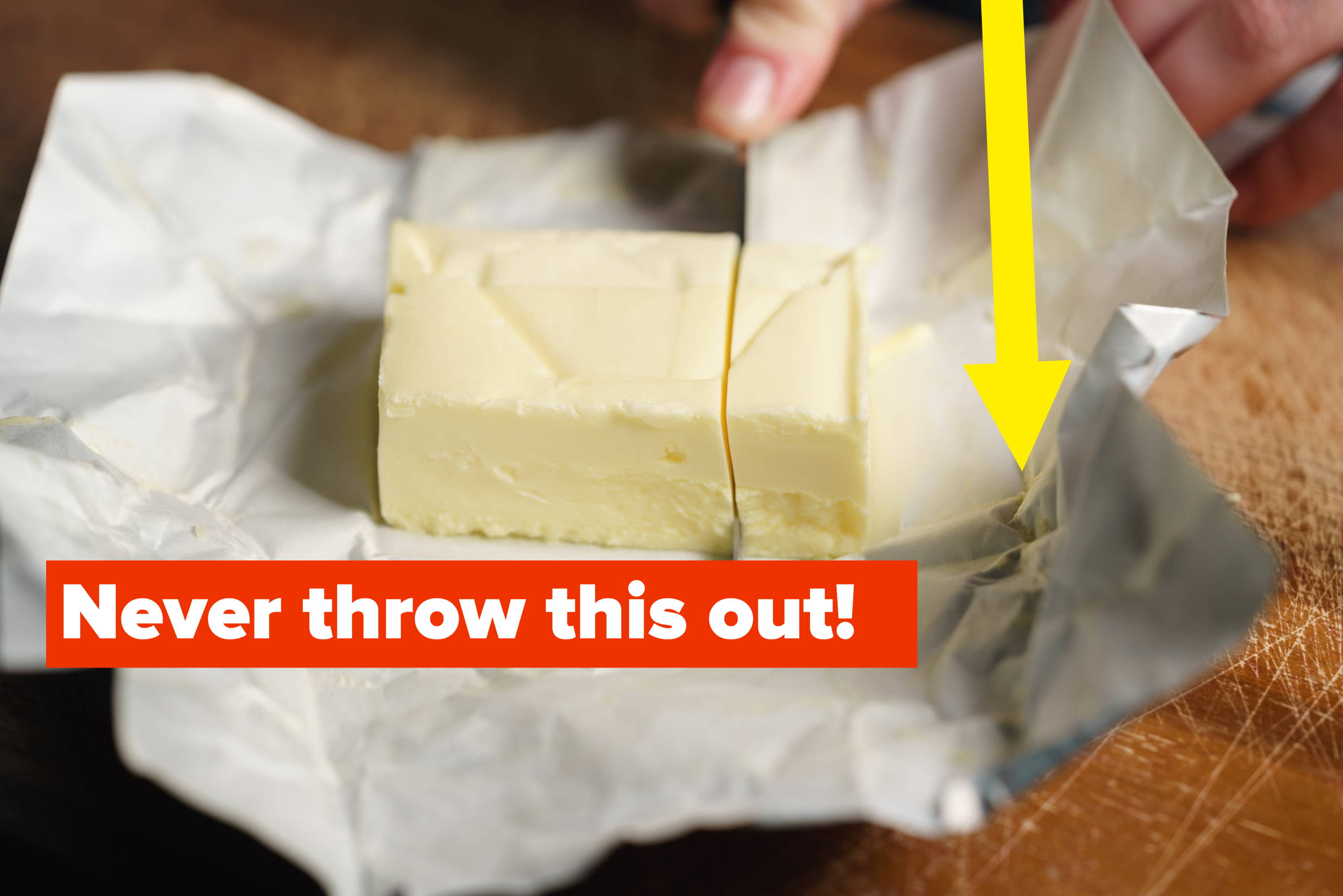 Slicing a butter brick with a knife, with arrow pointing to the wrapping foil with text: &quot;Never throw this out!&quot;