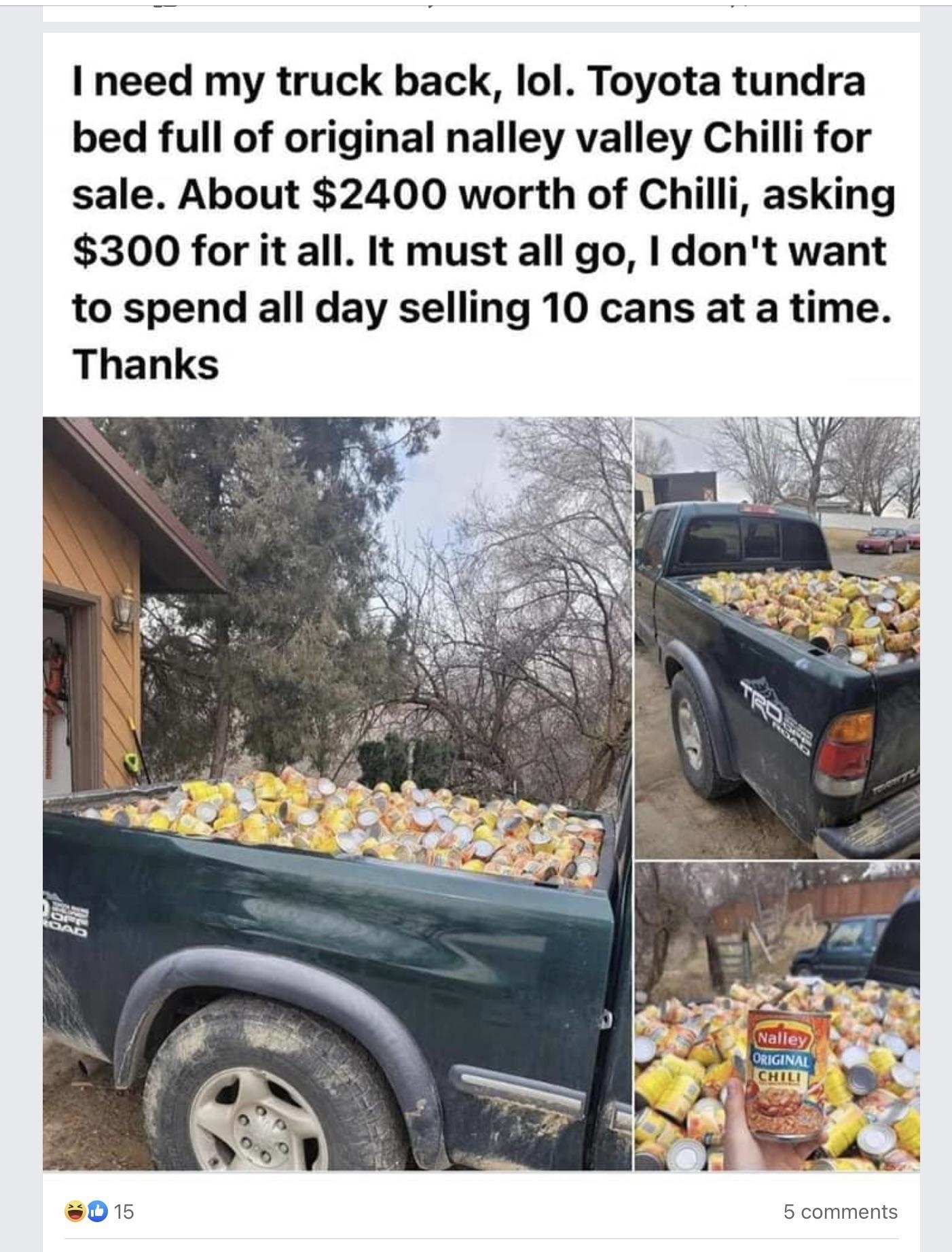 Image shows a pickup truck bed filled with numerous cans of Nalley Valley Chili for sale; text indicates a bulk sale offer of $300 for $2,400 worth of chili to empty the truck