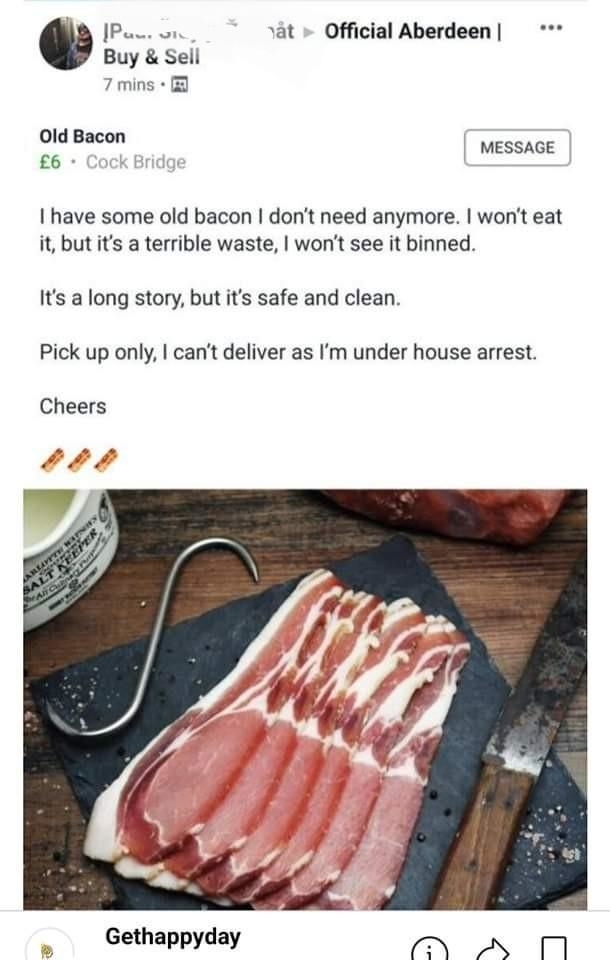 A screenshot of a social media sale post showing uncooked &quot;old bacon&quot; on sale for 6 pounds, with a humorous caption about not being able to deliver it due to being under house arrest