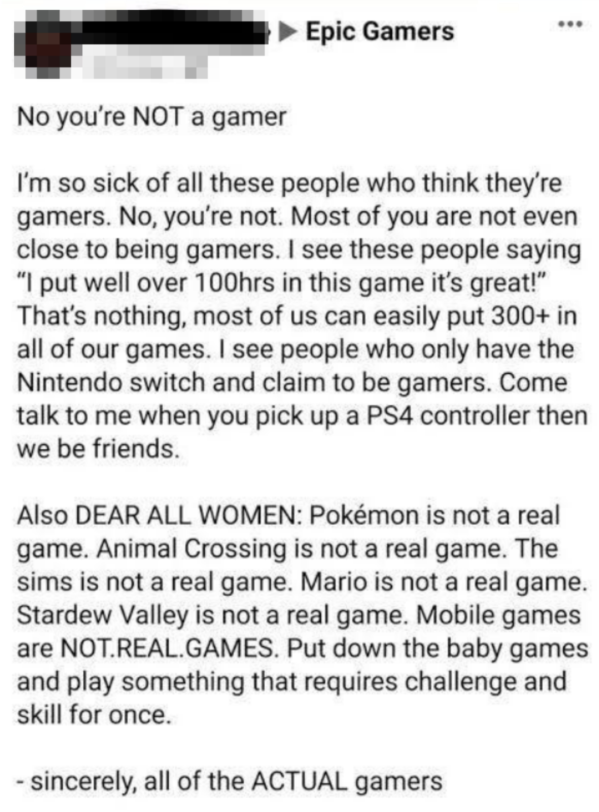 Post text: A person expresses strong opinions on what defines a true gamer, dismissing various games and platforms as not real gaming