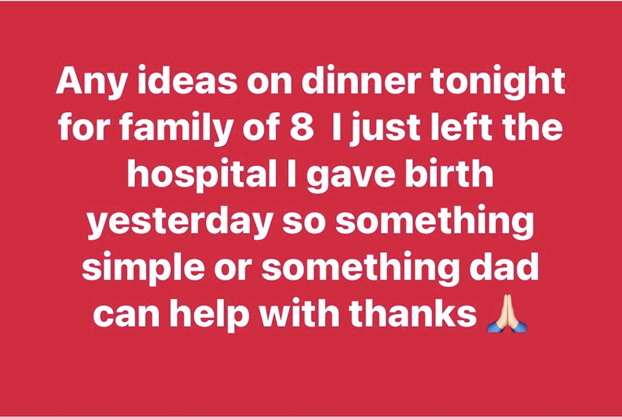 A post asking for simple dinner ideas for a family of 8, from someone who gave birth the day before, seeking &quot;something simple&quot; that the dad can help with