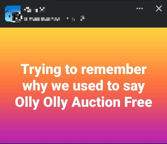 Text on gradient background reads &quot;Trying to remember why we used to say Olly Olly Auction Free&quot;