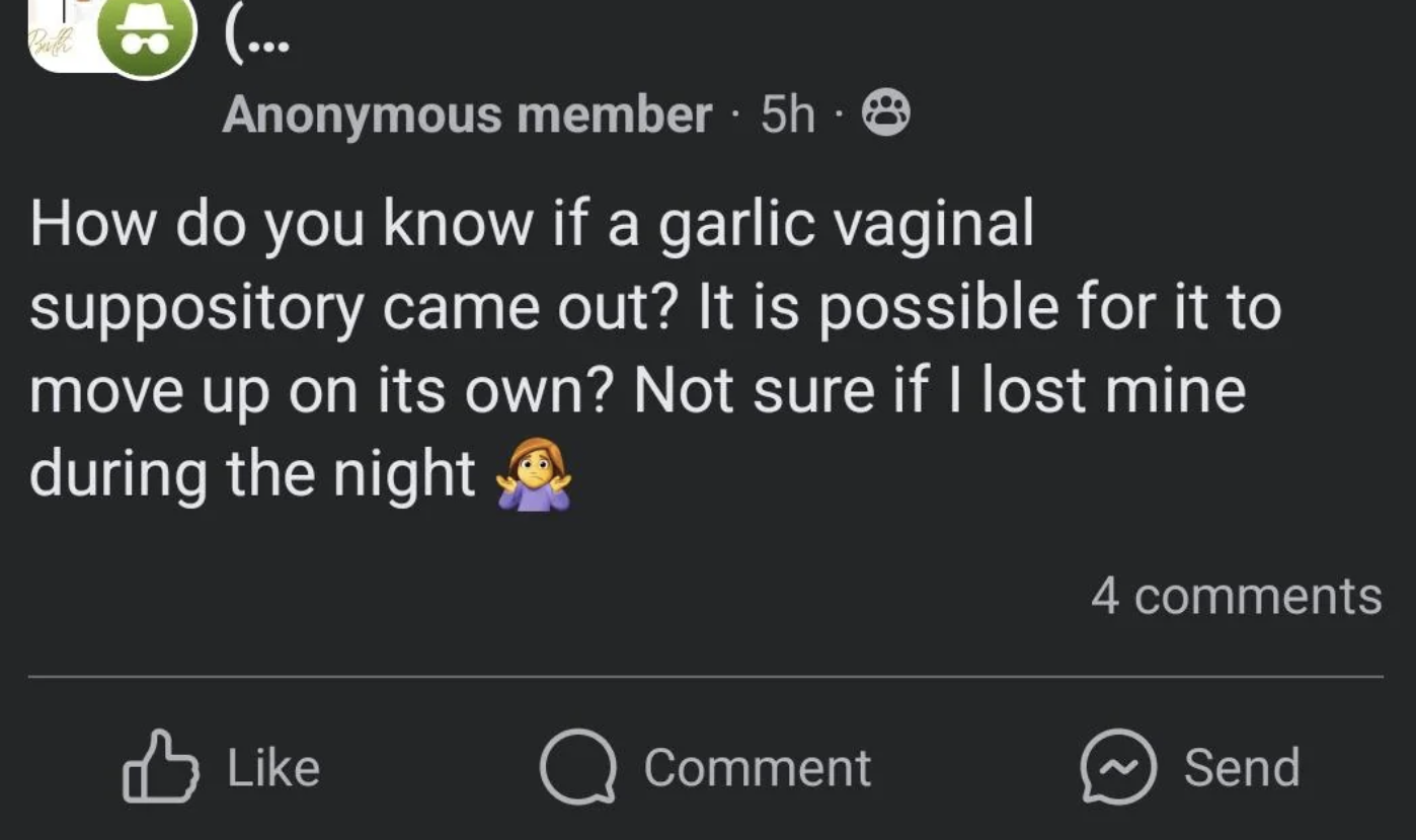 Social media screenshot of a person asking about the use of a garlic vaginal suppository and how you know whether it came out or moved up &quot;on its own&quot; during sleep