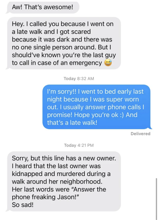 person says they called because they&#x27;re in a dark unfamiliar neighborhood, then says they were murdered and kidnapped and blame the other person for not answering