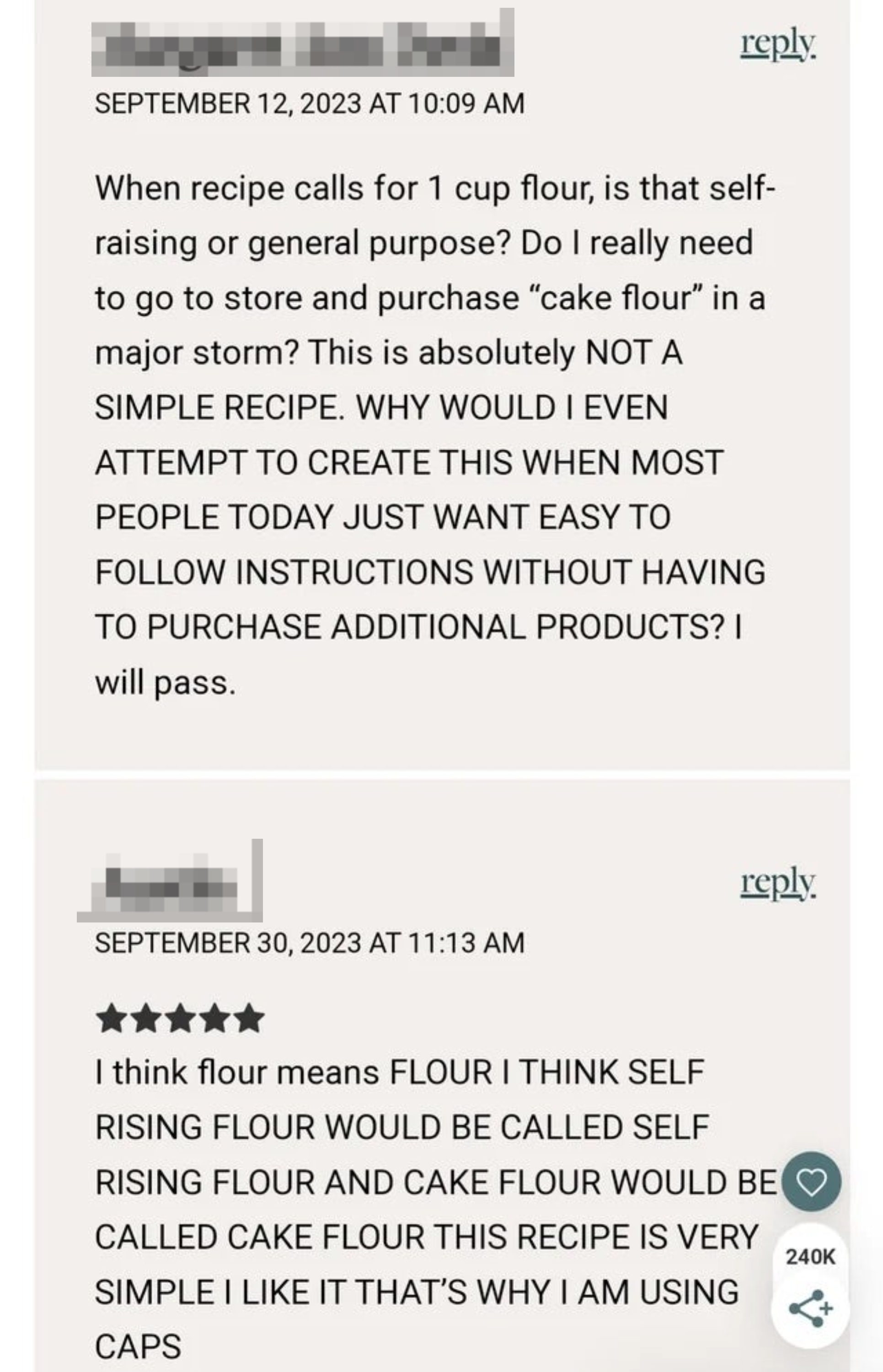Someone angrily asking what it means when recipe calls for &quot;1 cup flour,&quot; writing in all caps &quot;Do I really need to go to the store and purchase cake flour in a major storm?&quot;