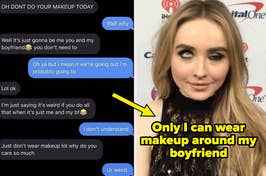 rolling eyes reaction and messages telling someone not to wear makeup captioned "Only I can wear makeup around my boyfriend"