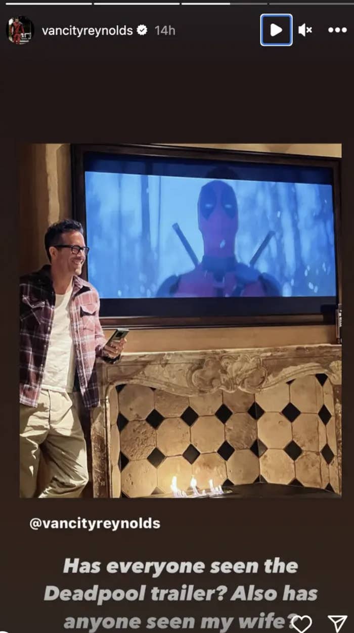 &quot;Has everyone seen the Deadpool trailer? Also has anyone seen my wife?&quot;