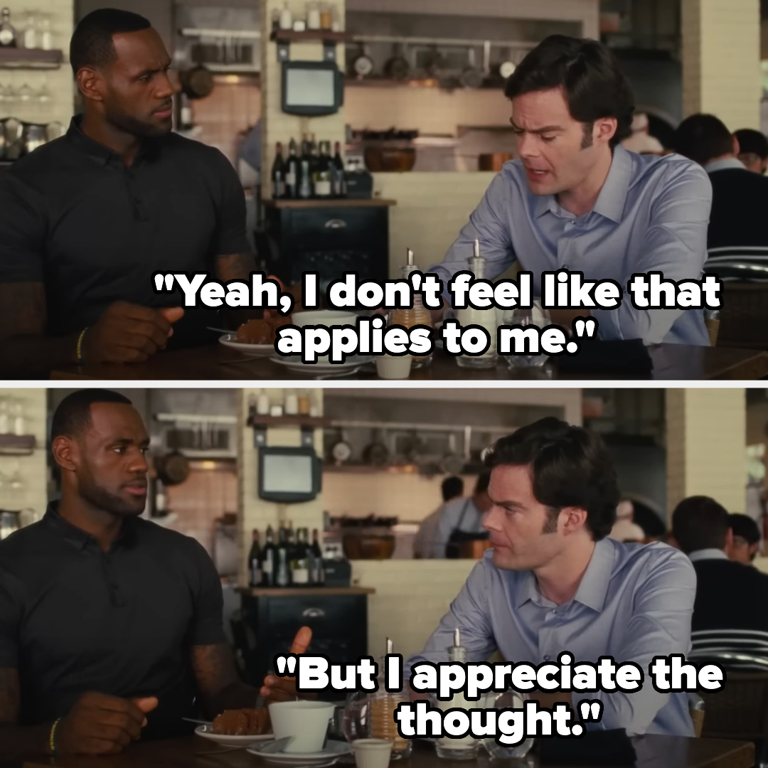 bill hader tells lebron james &quot;yeah i don&#x27;t feel like that applies to me but i appreciate the thought&quot; in trainwreck