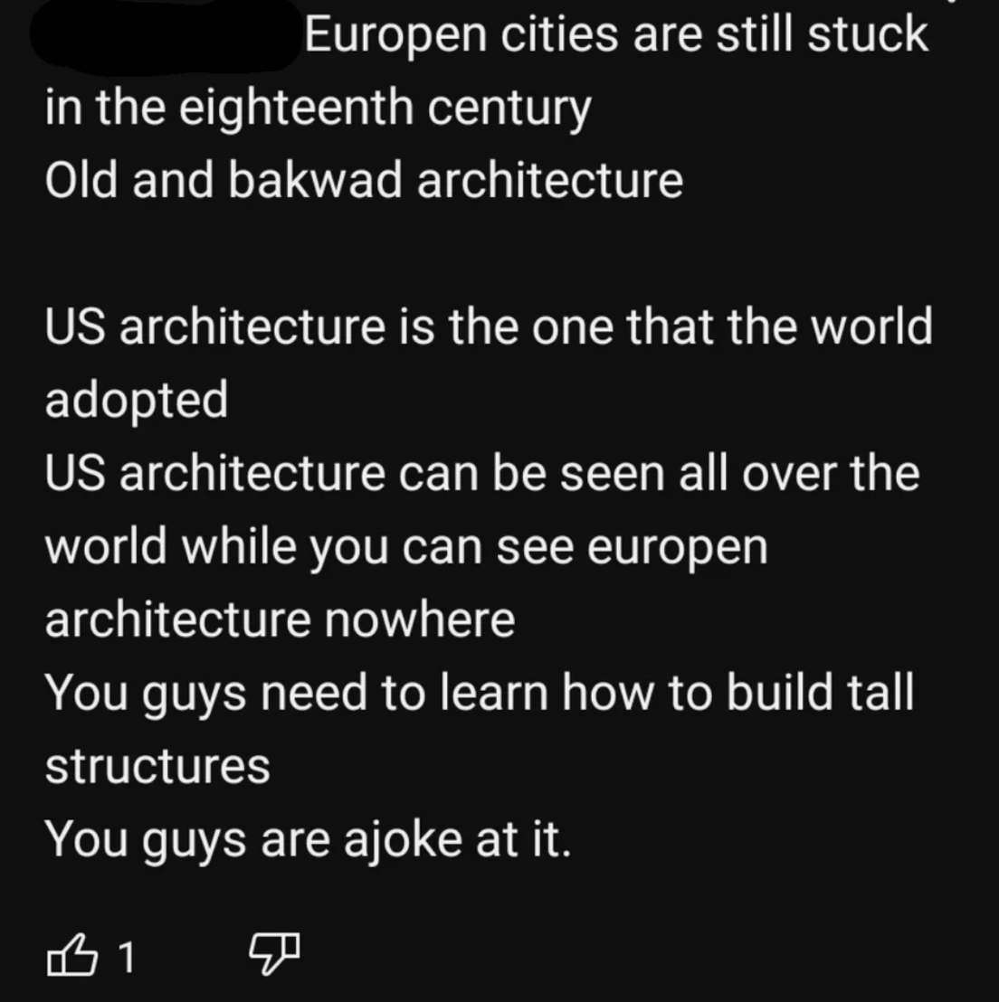 post claims european cities are stuck in the past in terms of architecture and that us architecture has been adopted worldwide