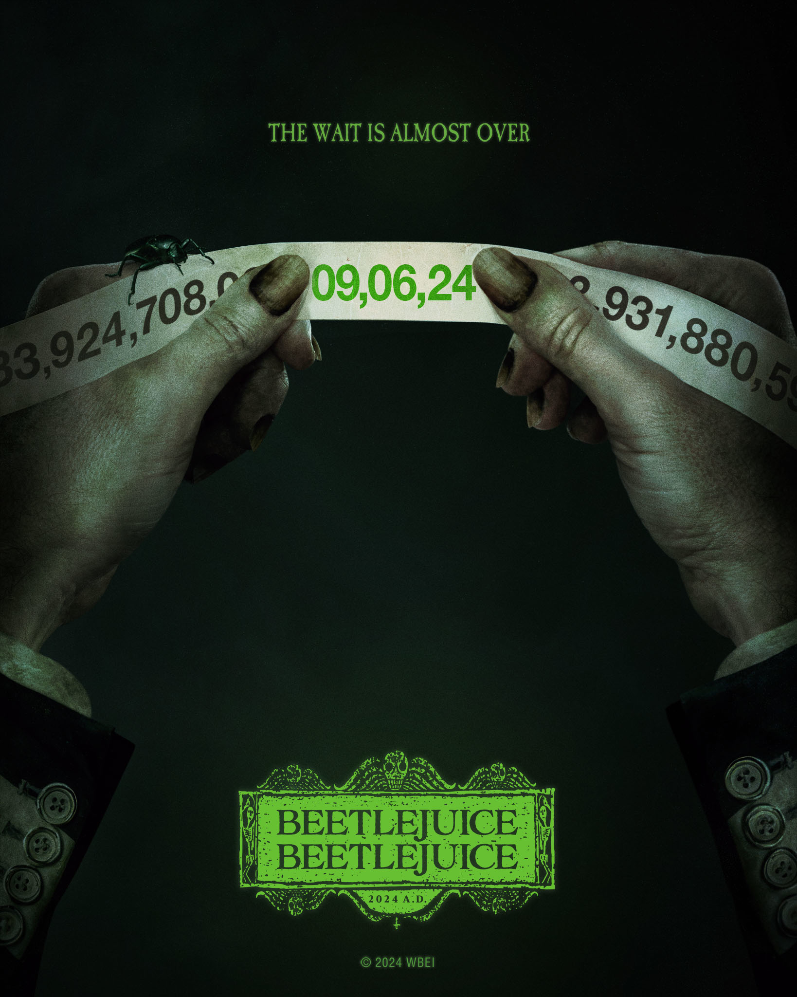 Hands stretching a Beetlejuice movie ticket with numbers, text &quot;THE WAIT IS ALMOST OVER&quot; and release date below