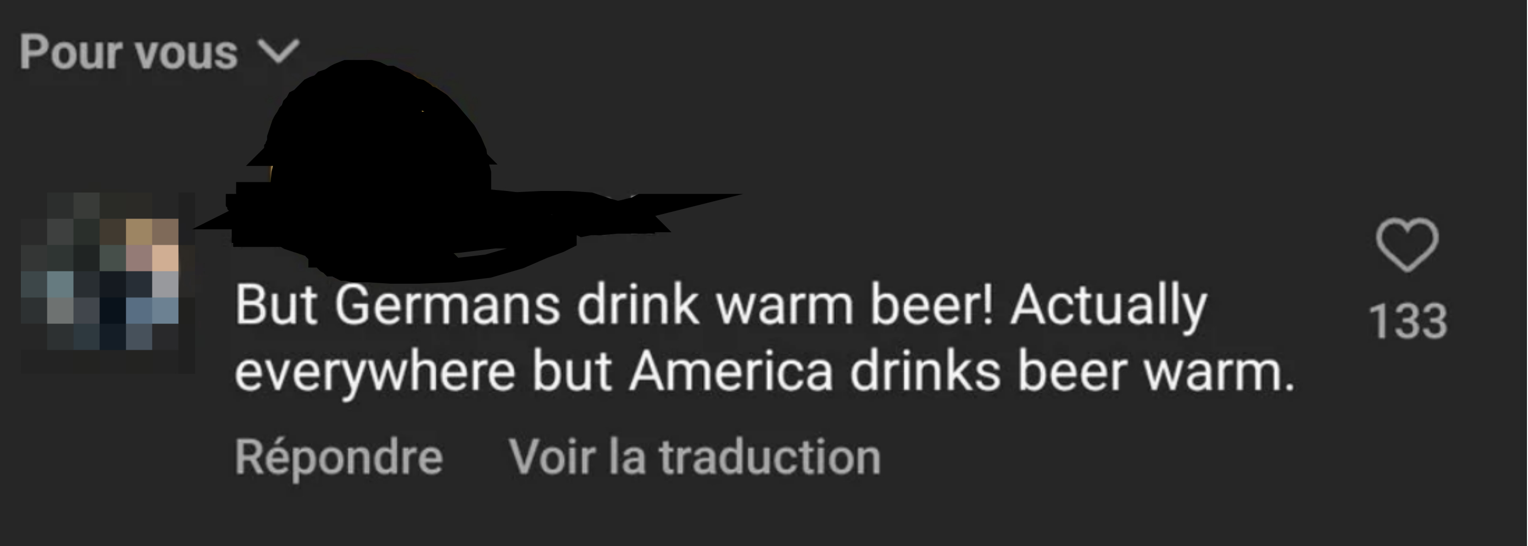 Social media screenshot of a comment saying &quot;But Germans drink warm beer! But everywhere but America drinks beer warm.&quot;