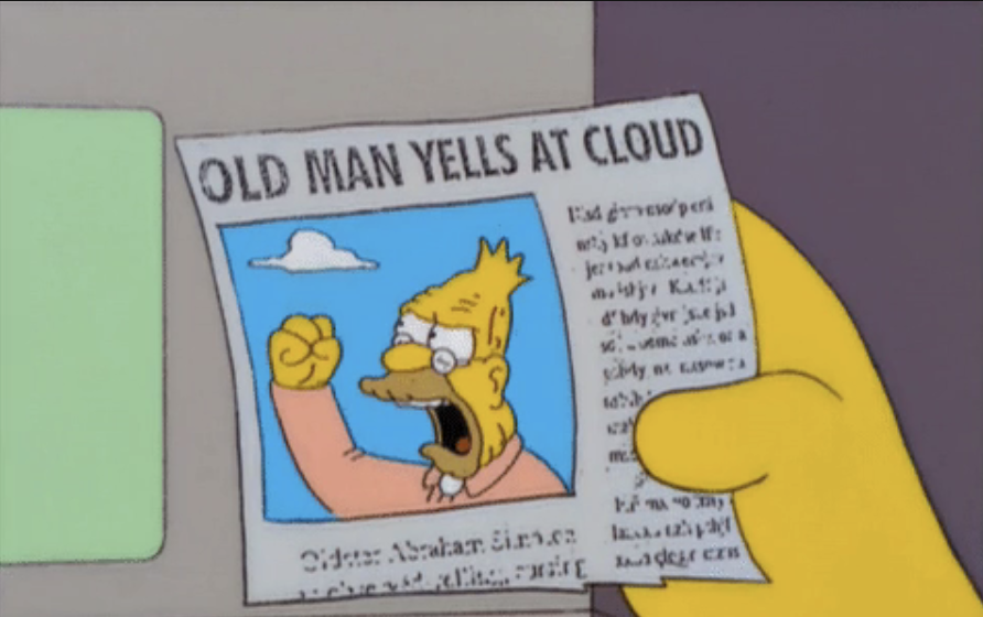 Cartoon character Abe Simpson on a newspaper with the headline &quot;OLD MAN YELLS AT CLOUD.&quot; Text in image is not legible