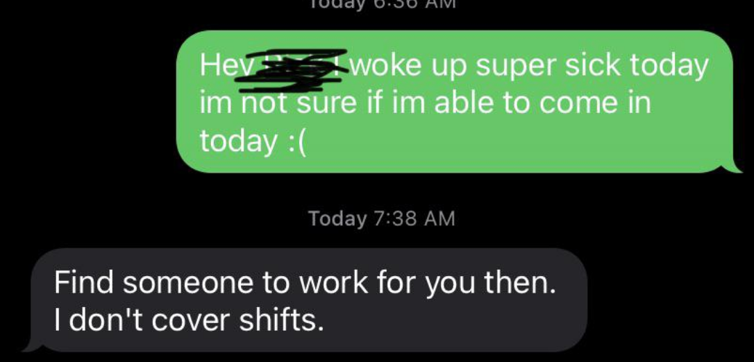 &quot;I don&#x27;t cover shifts.&quot;