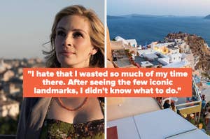 "I hate that I wasted so much of my time there; after seeing the few iconic landmarks, I didn't know what to do"