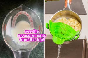 a reviewer's angled measuring cup "see the measurements from the top" / a pot with the strainer clipped on it