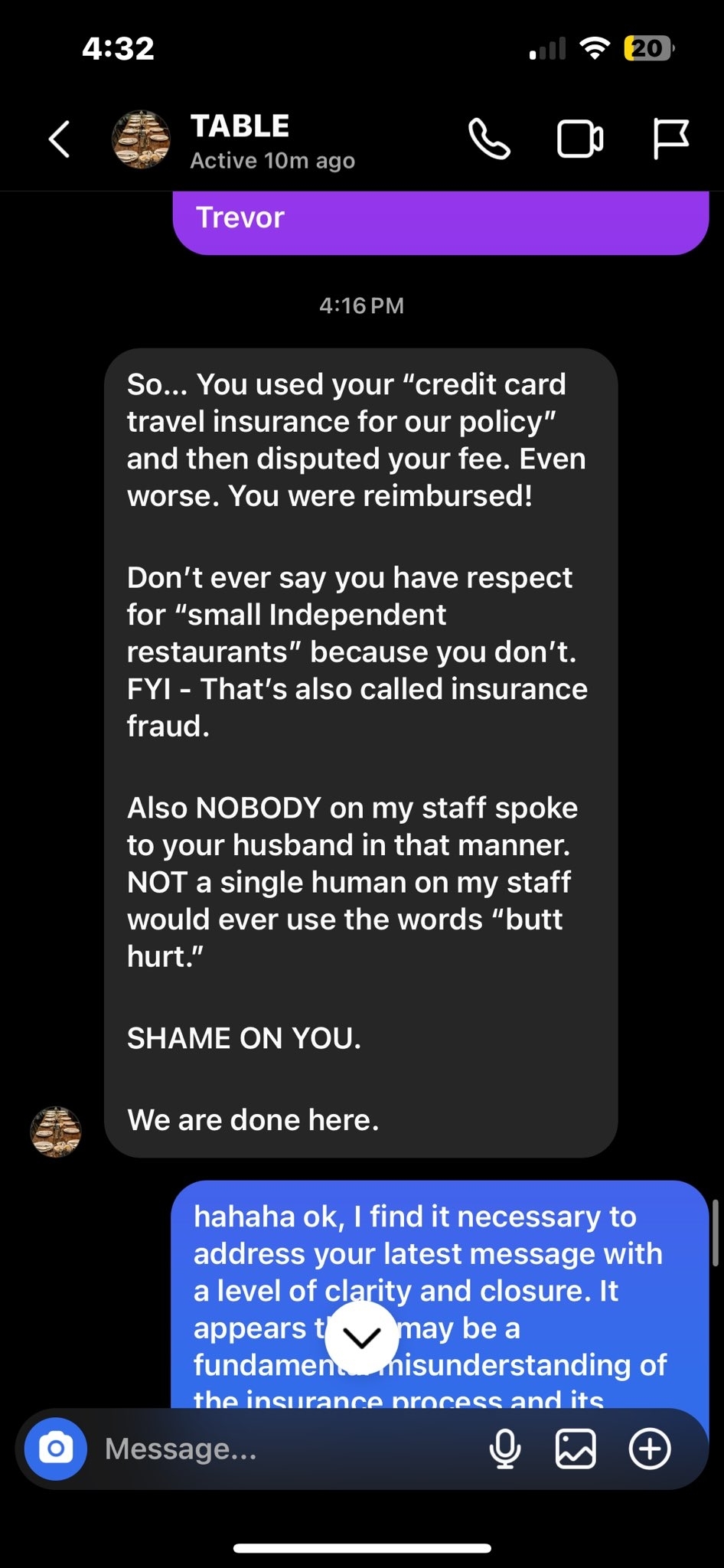 A message from Jen to Trevor accusing him of insurance fraud because he used his credit card travel insurance and then disputed the fee, and saying he never spoke to staff