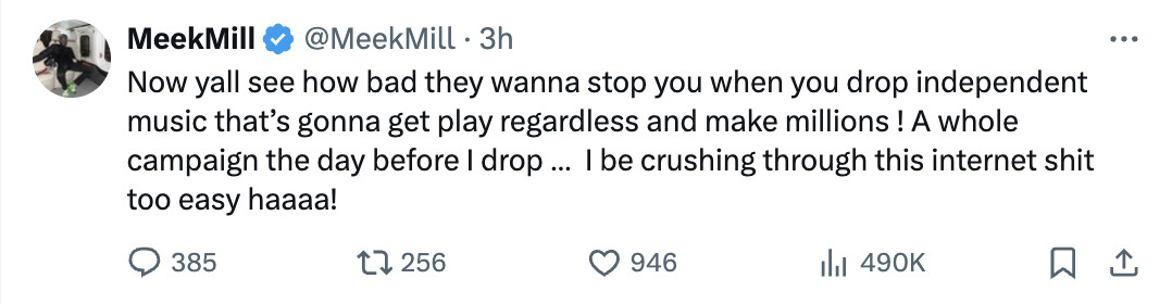Tweet by Meek Mill expressing confidence in his independent music success and resilience against online criticism