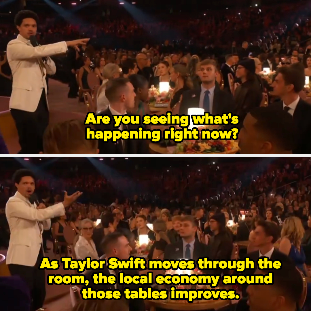 Trevor in the audience saying &quot;As Taylor Swift moves through the room, the local economy around those tables improves&quot;