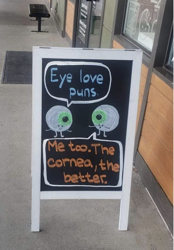 "The cornea, the better."