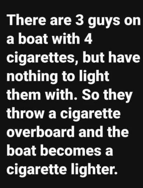 "&hellip;and the boat becomes a cigarette lighter."