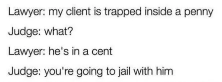 "you're going to jail with him"