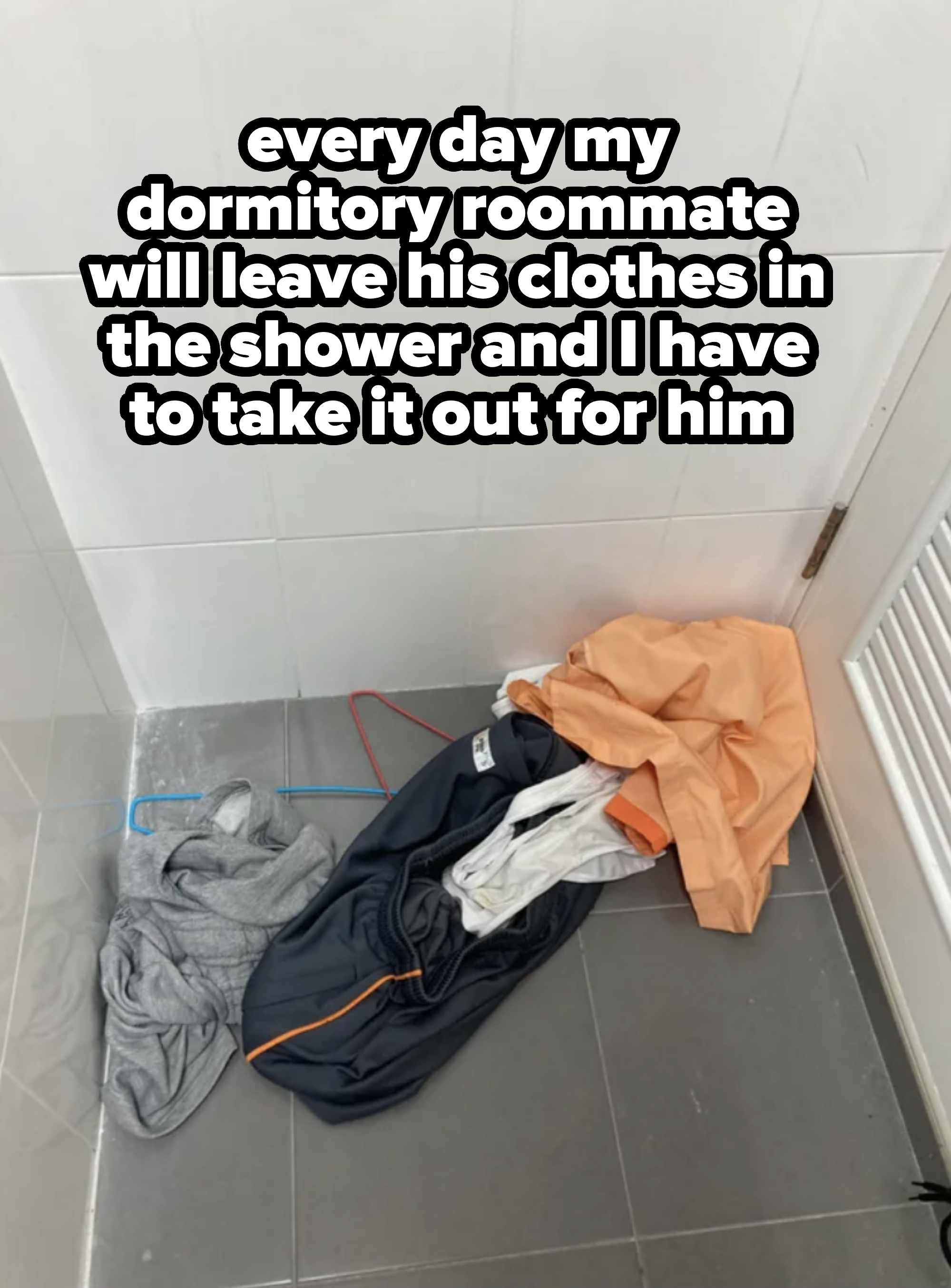 clothes left in the shower