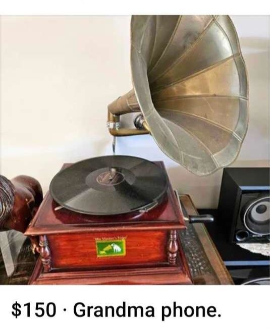 A &quot;Grandma phone&quot; for sale for $150, showing a gramophone