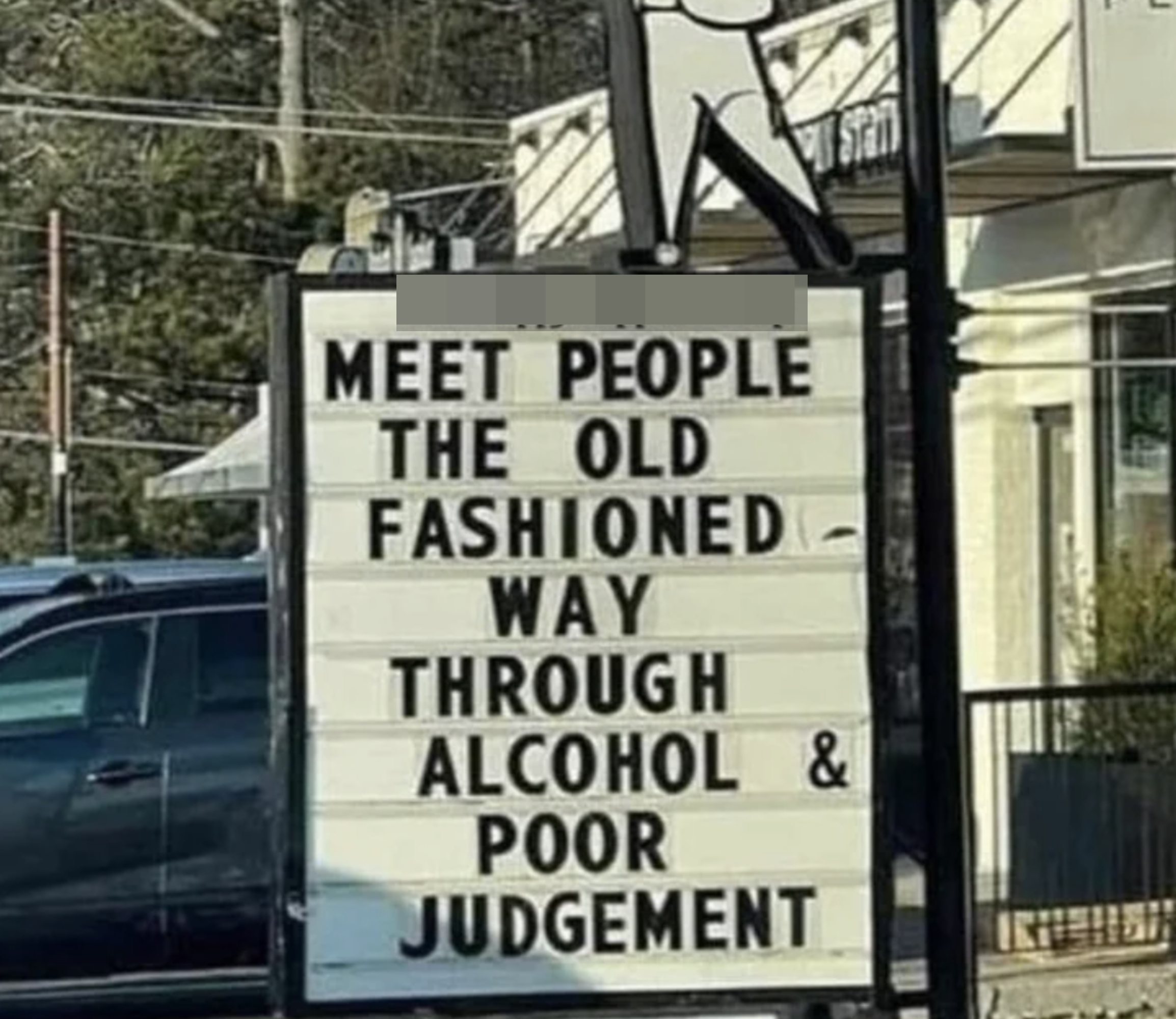 &quot;Meet people the old-fashioned way: through alcohol and poor judgment&quot;