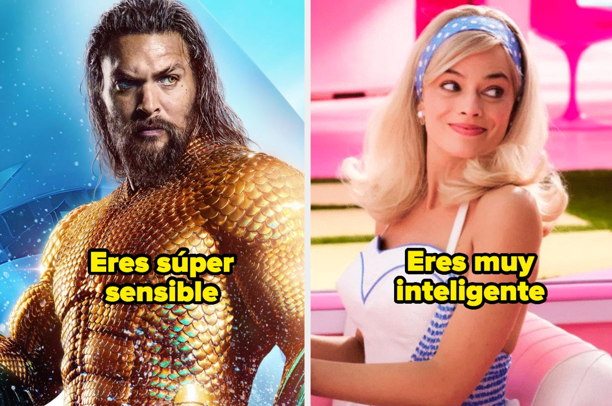 Eres super sensible: Aquaman en traje de batalla. Eres muy inteligente: Personaje rubia en vestido rosa