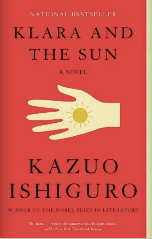 Cover of &quot;Klara and the Sun&quot; by Kazuo Ishiguro, featuring a hand, sun emblem, and accolades